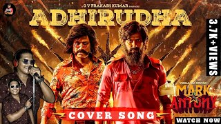 Adhirudha Cover Song | Mark Antony | T. Rajendar | Vishal | S.J.Suryah | G.V.Prakash | Mr.Safeek