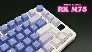 Royal Kludge M75 - Review \u0026 Mod