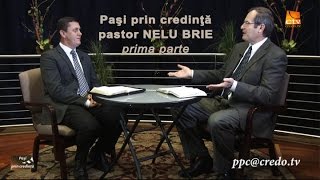 Paşi prin credinţă - pastor Nelu Brie, prima parte