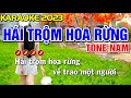 ✔ HÁI TRỘM HOA RỪNG Karaoke Nhạc Sống Tone Nam ❖(BEAT CHUẨN ) ► Bến Tình Karaoke