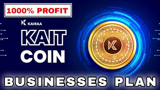 KAIRAA EXCHANGE KAIT COIN BUSINESSES PLAN DETAILS INCOME TAMIL 💫