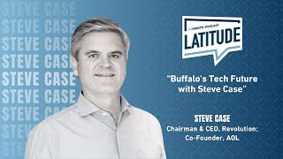 Buffalo's Tech Future with Steve Case: Exploring Innovation Beyond the Coasts