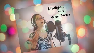 Nindiya.... | Cover | Meena Trivedy | Sarbjit | Arijit Singh | Aishwarya Rai | Randeep Hooda