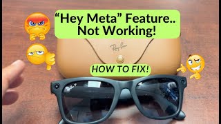 How to Fix “Hey Meta” On Ray Ban Meta Sunglasses - " Not Responding Issues. I almost Returned Them!