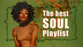 Relaxing soul music | Soul songs bring the call of love to you - The best soul music compilation