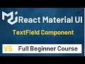 Material UI In React JS Tutorial #5 TextField Component | Material UI V5