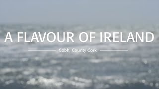 A Flavour of Ireland - Cobh, County Cork