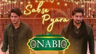 SABSE PYARA NAB1 | Danish F Dar Iwar Farooq | Best Naat | Ramzan Naat222 4k #mramil