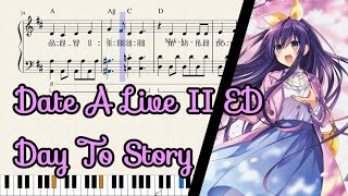 Date A Live II ED - Day To Story [Musescore Piano Sheet]