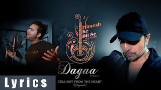 Dagaa  Lyrics Video | Himesh Ke Dil Se The Album| Himesh Reshammiya | Sameer Anjaan| Mohd Danish|