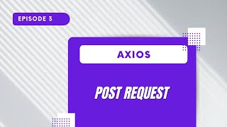 Axios - POST Request