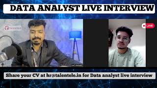 Best Data Analyst Live Mock Interview | Learn Data Analytics from Talentele | Best Interview in 2024