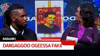 BABAARO - DARGAGGOO OGEESSA FAKII etv |Ebc  |Etv Afaan Oromoo| oduu Etv Afaan Oromoo |Ethiopia