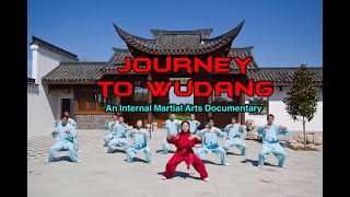 Journey To Wudang - A Documentary of Wudang Martial Arts