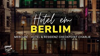 HOTEL IN BERLIN! |  Hotel em Berlim próximo ao Checkpoint Charlie! (Mercure Hotel \u0026 Residenz)