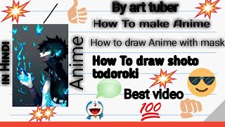How To draw Anime for beginners //How To draw shoto todoroki in easy way in out line