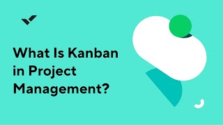 What Is Kanban in Project Management?