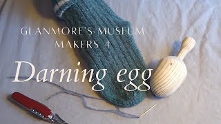 MuseumMakers 4: Darning Egg