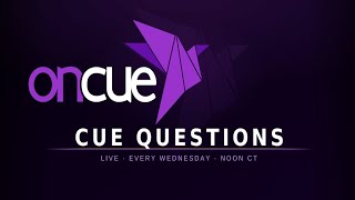 Cue Questions - Weekly Live Question & Answer Session w/Robb