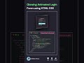 Glowing Animated Login form using HTML CSS 🤯 #loginform #cssanimation