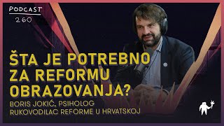 Najveći pokušaj celovite reforme obrazovanja u regionu | Boris Jokić | Agelast | 260