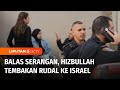 Hizbullah Tembakkan Rudal ke Israel, 19 Orang Terluka | Liputan 6