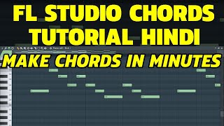 FL Studio Chords Tutorial Hindi - Make Chords Fast And Easy