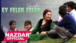 Nazdar - EY FELEK FELEK