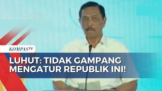 Sindiran Keras Luhut ke Pihak yang Asal Kritik Pemerintah: Jangan Asal Ngomong!