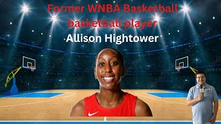 Former WNBA player Allison Hightower