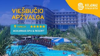 Turkijos viešbučio MUKARNAS SPA \u0026 RESORT 5* apžvalga