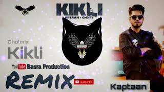 New Punjabi Songs 2021 | KIKLI : KPTAAN | Remix | Basra Production | Latest Punjabi Songs 2021
