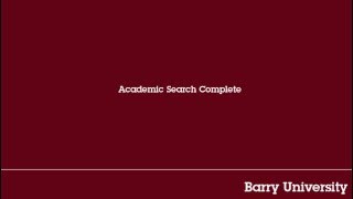 Barry University- Library Services Tutorial: Academic Search Complete