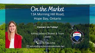 SOLD!! Hope Bay Bungalow Steps to Georgian Bay! - 13a Morning Hill Rd - Ashley Jackson, Broker REMAX