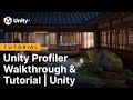 Unity Profiler Walkthrough & Tutorial | Unity