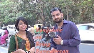 Bangalore on Being Bangalorean | Bhura Brothers