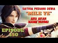 Novel terbaru Satria Pedang Dewa Mile Ye | Bab 350 | Alia Story | aku akan mamb*nuhmu