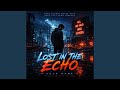 Lost In The Echo