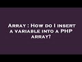 Array : How do I insert a variable into a PHP array?