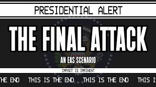 Nuclear War EAS Scenario - The Final Attack