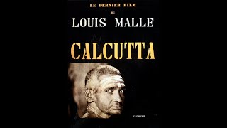 Calcutta : A Film by Louis Malle