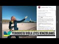 periodista rusa viola leyes de la aeronáutica venezolana