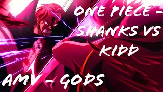 ONE PIECE / AMV /  Shanks vs Kidd ep 1112 -- GODS