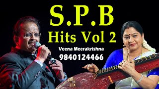 S. P. Balasubrahmanyam Hits Vol 2 | எஸ். பி. பாலசுப்பிரமணியம் - Instrumental by Veena Meerakrishna