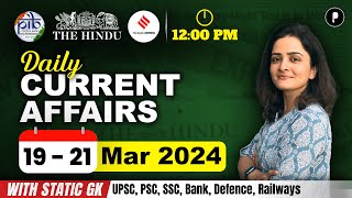 19 - 21 March Current Affairs 2024 | Daily Current Affairs | Current Affairs Today