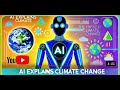 AI Explains Climate Change: The Truth Behind Our Planet's Future!