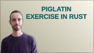 piglatin exercise in rust