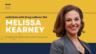 384. Putting the Family Back Into Economics feat. Melissa Kearney