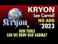 KRYON - Can we drop our Karma?