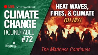 Heat Waves, Fires, and Climate, Oh My!